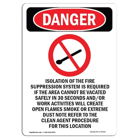 Signmission OSHA Danger Sign, Isolation Of The Fire, 14in X 10in Aluminum, 10" W, 14" L, Portrait OS-DS-A-1014-V-2320
